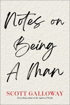 Notes on Being a Man